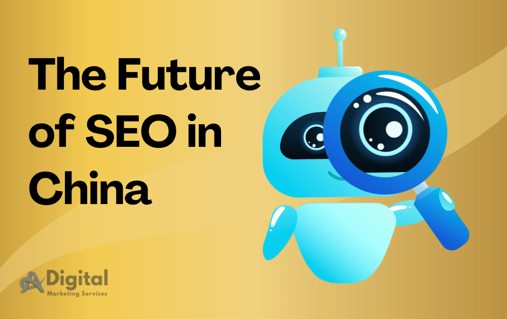 The Future of SEO in China