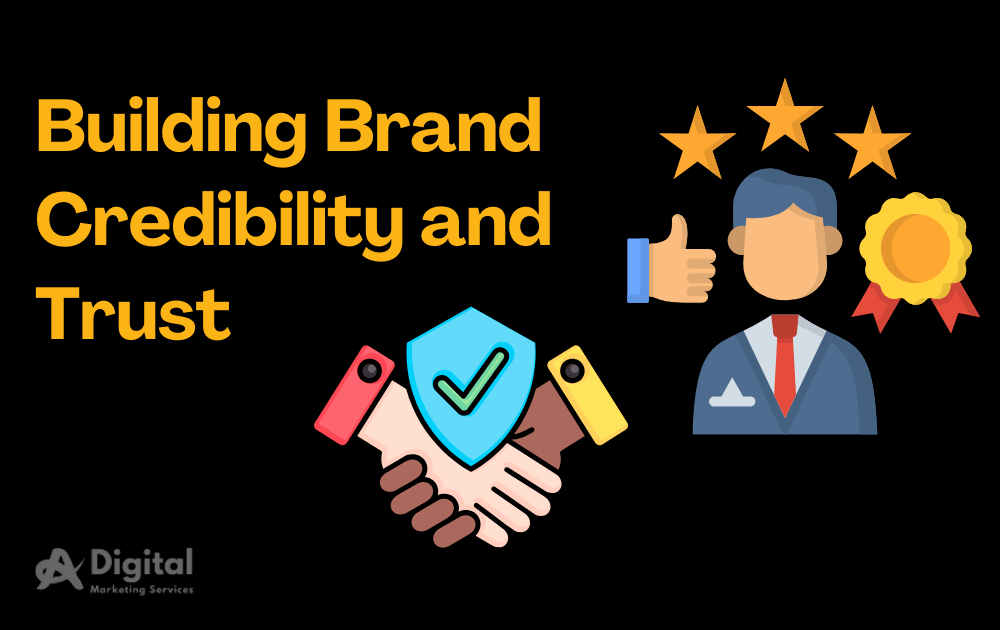 Building Brand Credibility and Trust